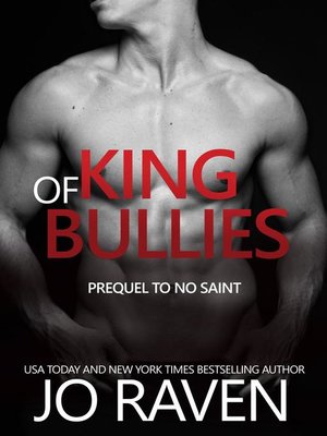cover image of King of Bullies (Prequel to No Saint)